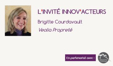 L'invité Innov'Acteurs : Brigitte Courdavault présente la démarche innovation participative de Veolia Propreté