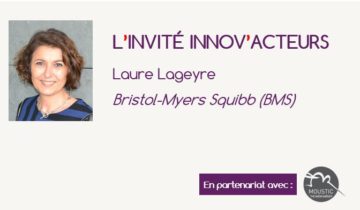 L'invité Innov'Acteurs Laure Lageyre BMS